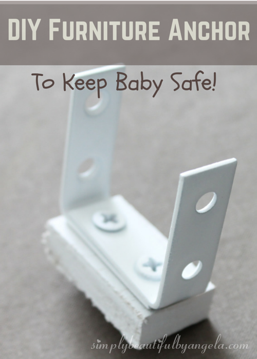 Diy Furniture Anchor To Keep Baby Safe Simply Beautiful By Angela